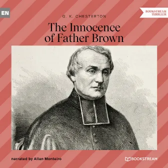 The Innocence of Father Brown (Unabridged) by Allan Monteiro