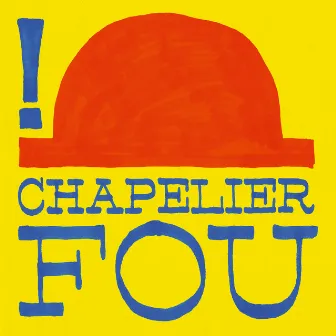 ! (Remastered) by Chapelier Fou