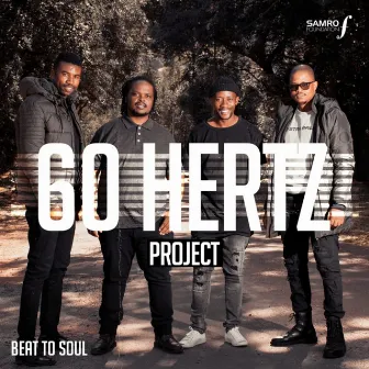 Beat To Soul by 60 Hertz Project