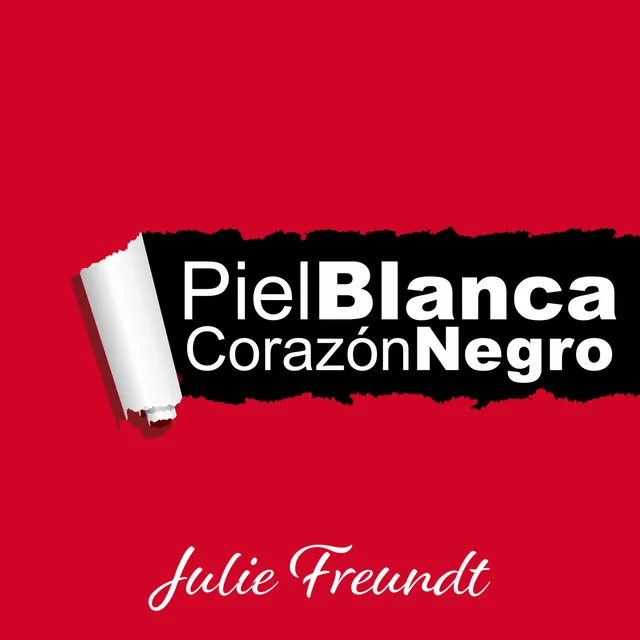 Piel Blanca, Corazón Negro