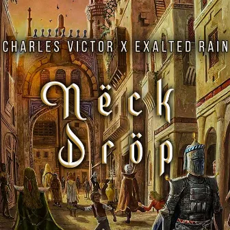 Neck Drop (with Exalted Rain) by Charles Victor