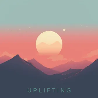 Uplifting by Chill Lofi