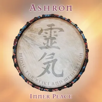 Inner Peace - Music For Reiki & Meditation by Ashron