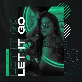 Let It Go by Alex Inc