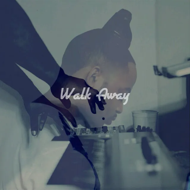 Walk Away