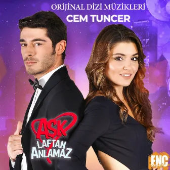 Aşk Laftan Anlamaz (Orijinal Dizi Müzikleri) by Cem Tuncer