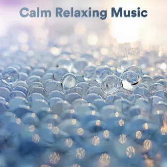 Calm Relaxing Music by MusicoterapiaTeam