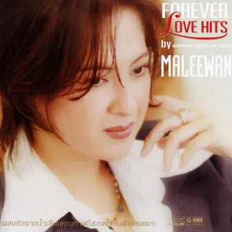 FOREVER LOVE HITS by MALEEWAN by มาลีวัลย์ เจมีน่า