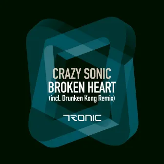 Broken Heart by Crazy Sonic