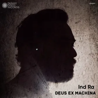 Deus Ex Machina by Ind Ra