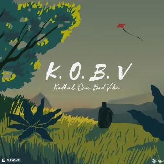 K.O.B.V (Kadhal Oru Bad Vibe) by Lil Chera