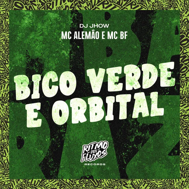 Bico Verde e Orbital