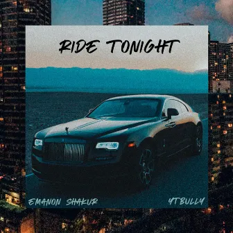 Ride Tonight by Emanon Shakur