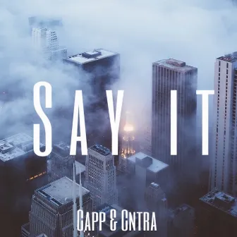 Say It by Cobe.j