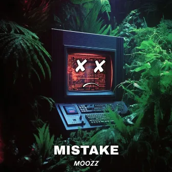 Mistake by MOozz