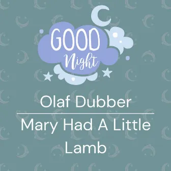 Mary Had a Little Lamb by Olaf Dubber