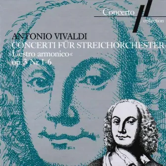 Antonio Vivaldi: Concerti for String Orchestra Op. 3, No 1 to 6 by Südwestdeutsches Kammerorchester