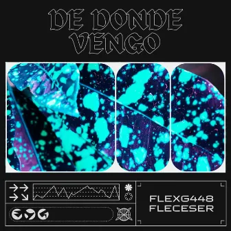 DE DONDE VENGO (Remix) by Flexg448