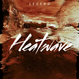 Heatwave by Legend