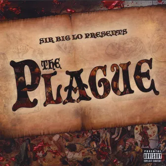 The Plague by Big Lo