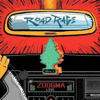 Road Rage Live, Vol. 1 by Zoogma