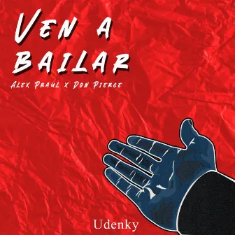 Ven a Bailar by Alex Praul