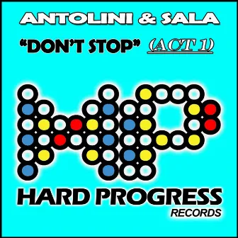 Don't Stop (ACT_1) by Sala