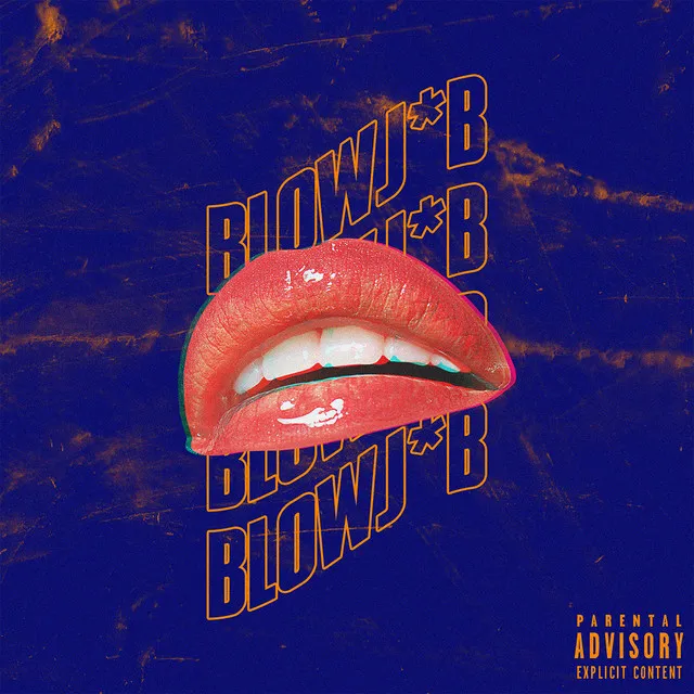 Blowj*b (Freestyle)