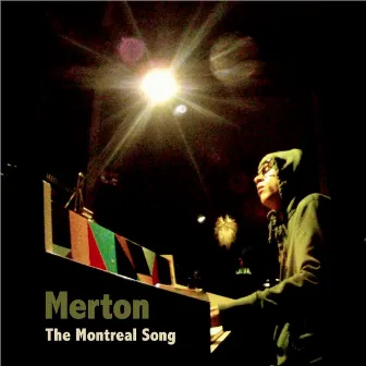 The Montreal Song by Merton