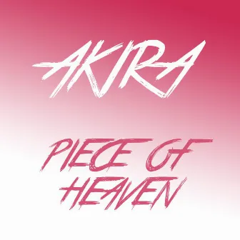 Piece of Heaven (Radio Mix) by AkirA