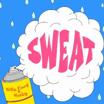 SWEAT by Billy Kenny