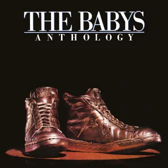 Anthology [2022 Remaster] by The Babys