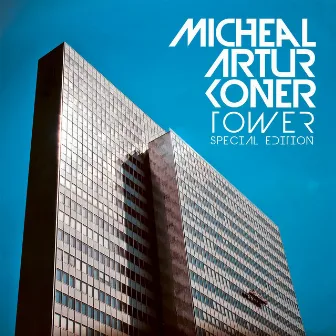 Tower Special Edition by Micheal Artur Koner