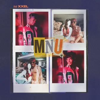 MNU by Lil Xxel