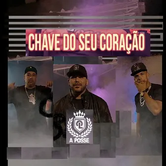 Chave do Seu Coração by CL a Posse