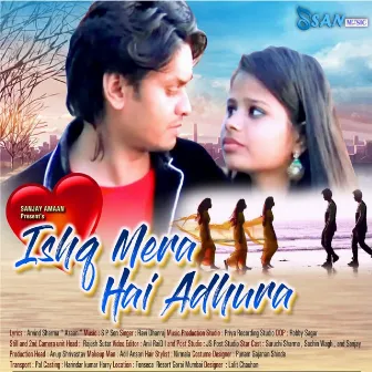 Ishq Mera Hai Adhura by Ravi Dhanraj