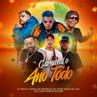 Carnaval o Ano Todo by Mc Leh