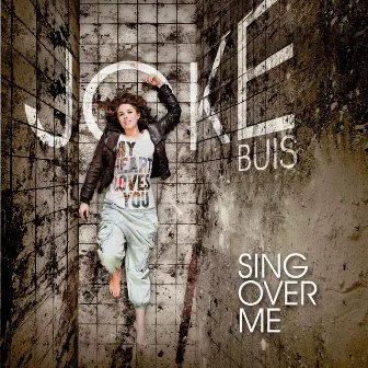 Sing over me by Joke Buis