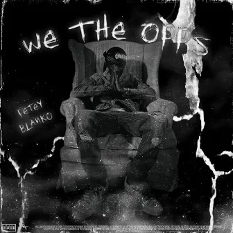 WE the Opps by Petey Blanko