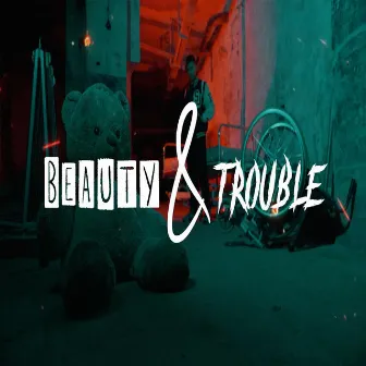 Beauty & Trouble by NDB