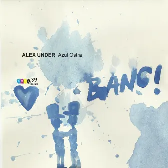 Azul Ostra by Alex Under