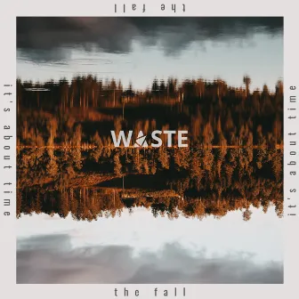 The Fall by Waste