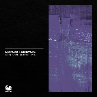 Sing Along (LaTech Mix) by Morado & Schwarz