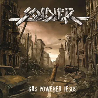 Gas Powered Jesus by Soldier