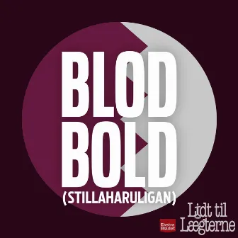 Blodbold (Stillaharuligan) [feat. Simon Kvamm] by Simon Kvamm