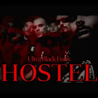 Hostel by Ultra Black Funk