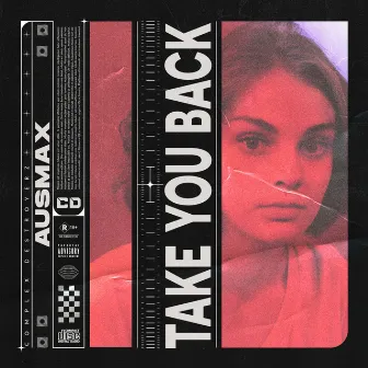 Take You Back by AUSMAX