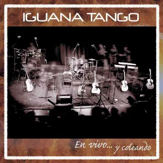 En vivo... y coleando by Iguana Tango