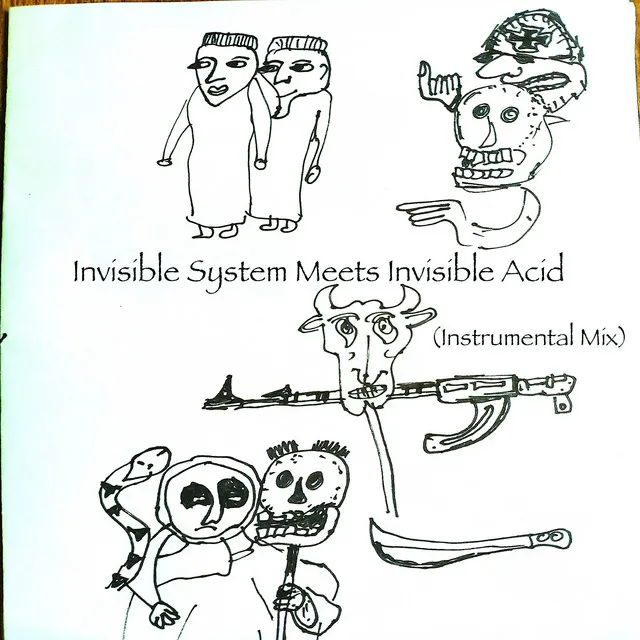 Invisible System Meets Invisible Acid (Instrumental Mix)