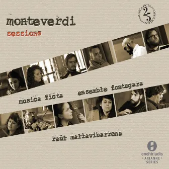 Monteverdi Sessions by Musica Ficta